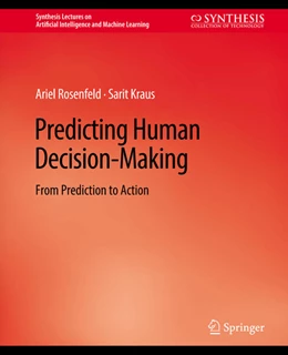 Abbildung von Rosenfeld / Kraus | Predicting Human Decision-Making | 1. Auflage | 2022 | beck-shop.de