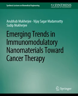 Abbildung von Mukherjee / Madamsetty | Emerging Trends in Immunomodulatory Nanomaterials Toward Cancer Therapy | 1. Auflage | 2022 | beck-shop.de