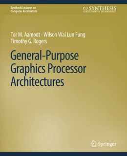 Abbildung von Aamodt / Fung | General-Purpose Graphics Processor Architectures | 1. Auflage | 2022 | beck-shop.de