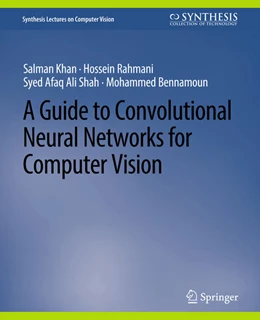 Abbildung von Khan / Rahmani | A Guide to Convolutional Neural Networks for Computer Vision | 1. Auflage | 2022 | beck-shop.de