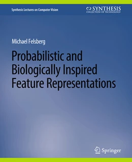 Abbildung von Felsberg | Probabilistic and Biologically Inspired Feature Representations | 1. Auflage | 2022 | beck-shop.de