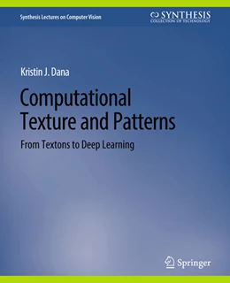 Abbildung von Dana | Computational Texture and Patterns | 1. Auflage | 2022 | beck-shop.de