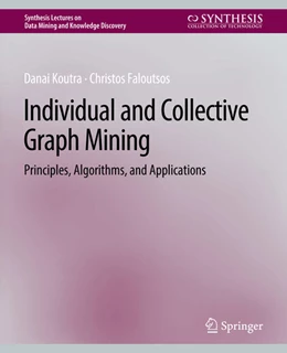 Abbildung von Koutra / Faloutsos | Individual and Collective Graph Mining | 1. Auflage | 2022 | beck-shop.de