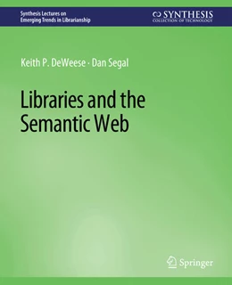 Abbildung von Deweese / Segal | Libraries and the Semantic Web | 1. Auflage | 2022 | beck-shop.de