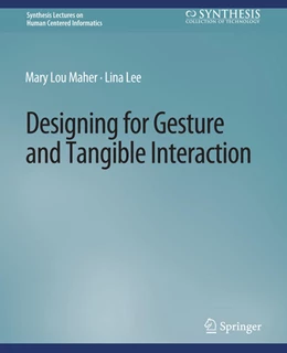 Abbildung von Maher / Lee | Designing for Gesture and Tangible Interaction | 1. Auflage | 2022 | beck-shop.de