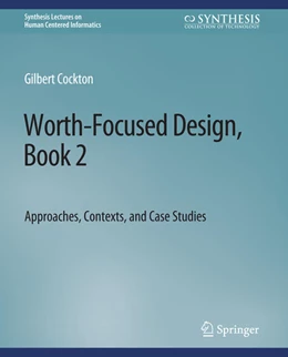 Abbildung von Cockton | Worth-Focused Design, Book 2 | 1. Auflage | 2022 | beck-shop.de