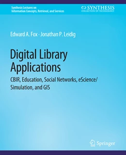 Abbildung von Fox / Leidig | Digital Libraries Applications | 1. Auflage | 2022 | beck-shop.de