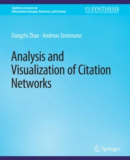 Abbildung von Zhao / Strotmann | Analysis and Visualization of Citation Networks | 1. Auflage | 2022 | beck-shop.de