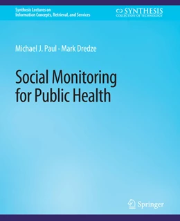 Abbildung von Paul / Dredze | Social Monitoring for Public Health | 1. Auflage | 2022 | beck-shop.de