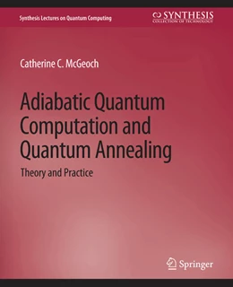 Abbildung von McGeoch | Adiabatic Quantum Computation and Quantum Annealing | 1. Auflage | 2022 | beck-shop.de