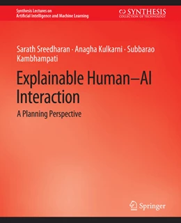 Abbildung von Sreedharan / Kulkarni | Explainable Human-AI Interaction | 1. Auflage | 2022 | beck-shop.de
