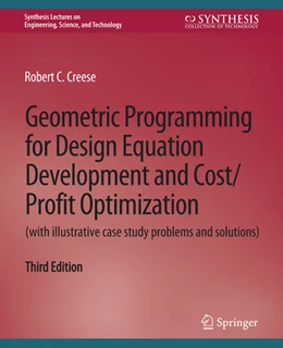 Abbildung von Creese | Geometric Programming for Design Equation Development and Cost/Profit Optimization (with illustrative case study problems and solutions), Third Edition | 3. Auflage | 2022 | beck-shop.de