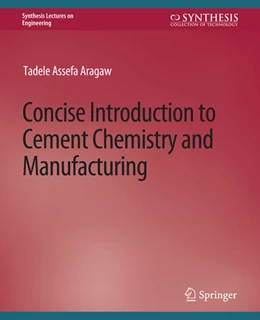 Abbildung von Aragaw | Concise Introduction to Cement Chemistry and Manufacturing | 1. Auflage | 2022 | beck-shop.de