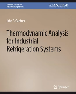 Abbildung von Gardner | Thermodynamic Analysis for Industrial Refrigeration Systems | 1. Auflage | 2022 | beck-shop.de