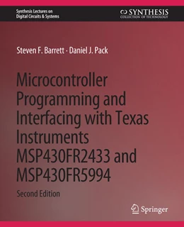 Abbildung von Barrett / Pack | Microcontroller Programming and Interfacing with Texas Instruments MSP430FR2433 and MSP430FR5994 | 2. Auflage | 2022 | beck-shop.de