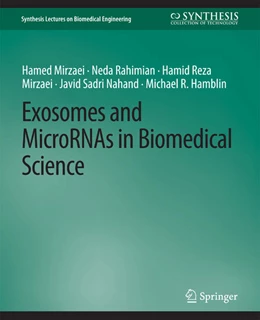 Abbildung von Mirzaei / Rahimian | Exosomes and MicroRNAs in Biomedical Science | 1. Auflage | 2022 | beck-shop.de