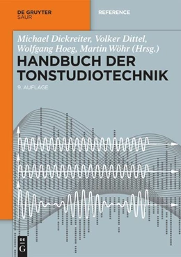 Abbildung von Dickreiter / Dittel † | Handbuch der Tonstudiotechnik | 9. Auflage | 2023 | beck-shop.de