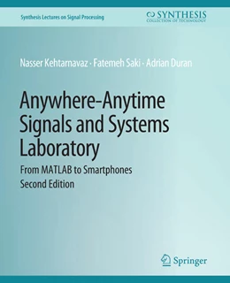 Abbildung von Kehtarnavaz / Saki | Anywhere-Anytime Signals and Systems Laboratory | 1. Auflage | 2018 | beck-shop.de