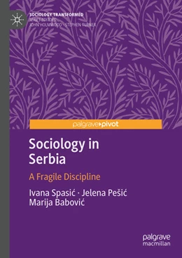 Abbildung von Spasic / Pesic | Sociology in Serbia | 1. Auflage | 2022 | beck-shop.de