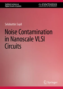 Abbildung von Sayil | Noise Contamination in Nanoscale VLSI Circuits | 1. Auflage | 2022 | beck-shop.de