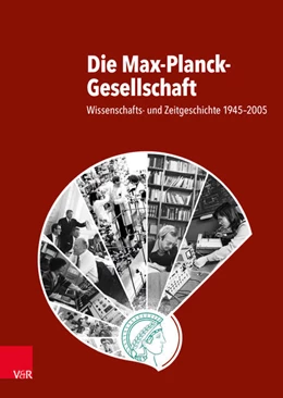 Abbildung von Renn / Reinhardt | Die Max-Planck-Gesellschaft | 1. Auflage | 2024 | beck-shop.de