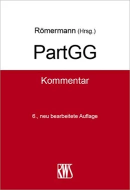 Abbildung von Römermann | PartGG | 6. Auflage | 2025 | beck-shop.de