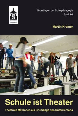 Abbildung von Kramer | Schule ist Theater | 1. Auflage | 2022 | beck-shop.de