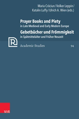 Abbildung von Craciun / Leppin | Prayer Books and Piety in Late Medieval and Early Modern Europe / Gebetbücher und Frömmigkeit in Spätmittelalter und Früher Neuzeit | 1. Auflage | 2023 | beck-shop.de