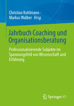 Abbildung von Kuhlmann / Walber | Jahrbuch Coaching und Organisationsberatung | 1. Auflage | 2025 | beck-shop.de