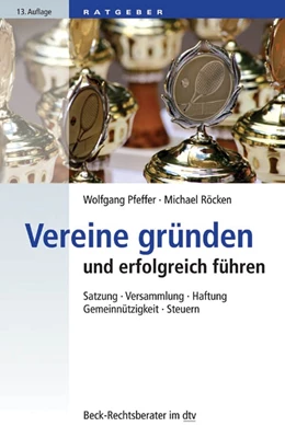 Abbildung von Pfeffer / Röcken | Vereine gründen und erfolgreich führen | 13. Auflage | 2017 | 50789 | beck-shop.de