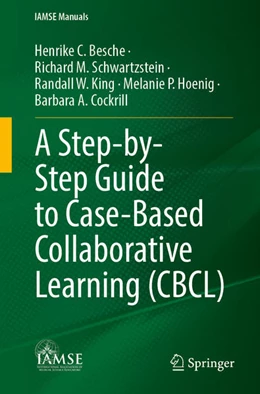 Abbildung von Besche / Schwartzstein | A Step-by-Step Guide to Case-Based Collaborative Learning (CBCL) | 1. Auflage | 2022 | beck-shop.de
