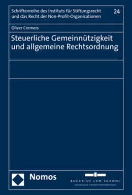 Abbildung von Cremers | Steuerliche Gemeinnützigkeit und allgemeine Rechtsordnung | 1. Auflage | 2022 | 24 | beck-shop.de