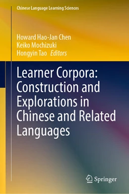 Abbildung von Chen / Mochizuki | Learner Corpora: Construction and Explorations in Chinese and Related Languages | 1. Auflage | 2023 | beck-shop.de