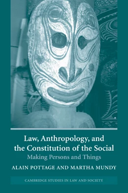 Abbildung von Pottage / Mundy | Law, Anthropology, and the Constitution of the Social | 1. Auflage | 2004 | beck-shop.de
