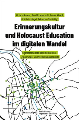Abbildung von Kumar / Lamprecht | Erinnerungskultur und Holocaust Education im digitalen Wandel | 1. Auflage | 2024 | 19 | beck-shop.de