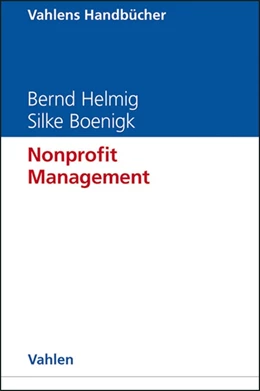 Abbildung von Helmig / Boenigk | Nonprofit Management | 1. Auflage | 2013 | beck-shop.de