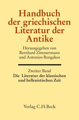 Abbildung von Zimmermann / Rengakos | Handbuch der griechischen Literatur der Antike Bd. 2: Die Literatur der klassischen und hellenistischen Zeit | 1. Auflage | 2014 | beck-shop.de