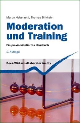 Abbildung von Haberzettl / Birkhahn | Moderation und Training | 2. Auflage | 2012 | 50866 | beck-shop.de