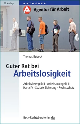 Abbildung von Bubeck | Guter Rat bei Arbeitslosigkeit | 12. Auflage | 2013 | 51250 | beck-shop.de
