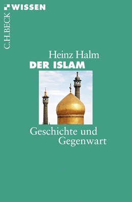 Abbildung von Halm | Der Islam | 9. Auflage | 2014 | 2145 | beck-shop.de