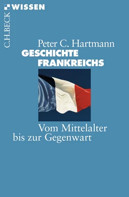 Abbildung von Hartmann | Geschichte Frankreichs | 5. Auflage | 2015 | 2124 | beck-shop.de
