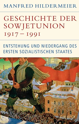 Abbildung von Hildermeier | Geschichte der Sowjetunion 1917-1991 | 2. Auflage | 2017 | beck-shop.de