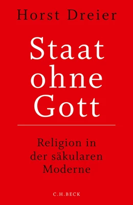 Abbildung von Dreier | Staat ohne Gott | 1. Auflage | 2018 | beck-shop.de