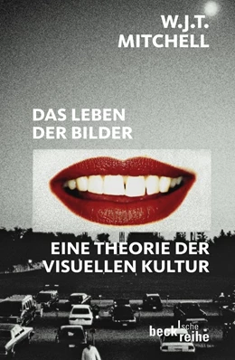 Abbildung von Mitchell | Das Leben der Bilder | 2. Auflage | 2017 | 1860 | beck-shop.de