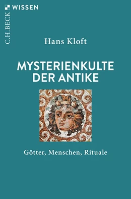 Abbildung von Kloft | Mysterienkulte der Antike | 5. Auflage | 2019 | 2106 | beck-shop.de