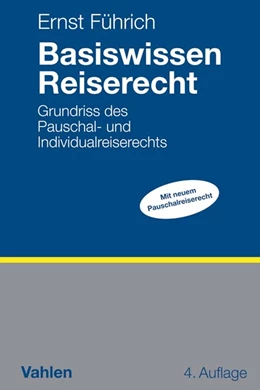 Abbildung von Führich | Basiswissen Reiserecht | 4. Auflage | 2018 | beck-shop.de