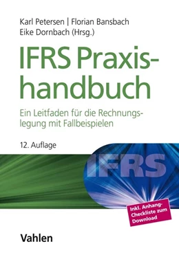 Abbildung von Petersen / Bansbach | IFRS Praxishandbuch | 12. Auflage | 2017 | beck-shop.de