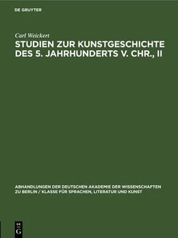 Abbildung von Weickert | Studien zur Kunstgeschichte des 5. Jahrhunderts v. Chr., II | 1. Auflage | 1951 | beck-shop.de