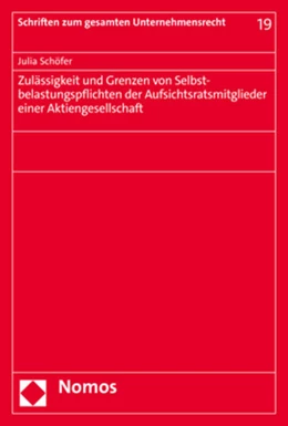 Abbildung von Schöfer | Zulässigkeit und Grenzen von Selbstbelastungspflichten der Aufsichtsratsmitglieder einer Aktiengesellschaft | 1. Auflage | 2022 | 19 | beck-shop.de