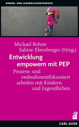 Abbildung von Bohne / Ebersberger | Entwicklung empowern mit PEP | 1. Auflage | 2022 | beck-shop.de